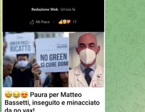 […] “Occhio ai nuovi utenti…” “Telegram”, ancora minacce di morte al virologo Bassetti:  “A morte”. E lui: “Lo Stato batta un colpo”