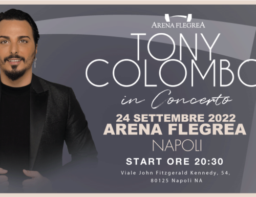 Biglietti concerto Tony Colombo “Settembre 2022 – Arena Flegrea”: ecco gli ultimi disponibili
