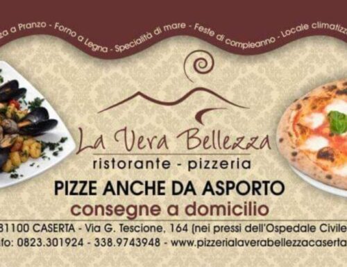 A Caserta, Ristorante-Pizzeria “La Vera Bellezza” Ecco il menù di oggi 17 dicembre
